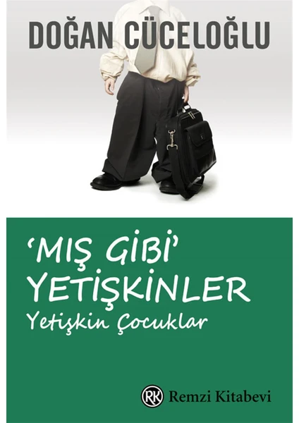 Mış Gibi Yetişkinler