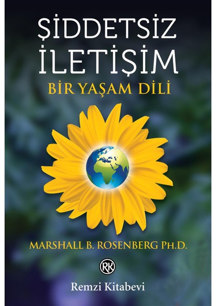 Siddetsiz İletisim - Marshall B. Rosenberg