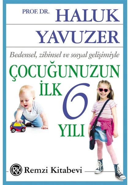 Çocuğunuzun İlk 6 Yılı