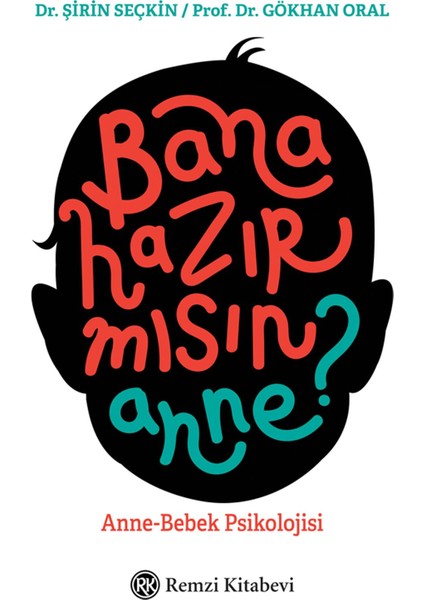 Bana Hazır Mısın Anne?