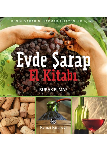 Evde Şarap El Kitabı