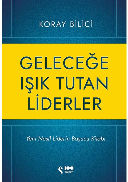 Geleceğe Işık Tutan Liderler