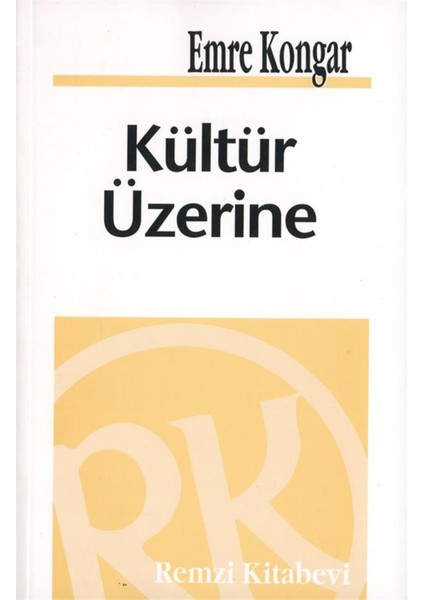 Kültür Üzerine