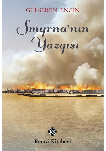 Smyrna'nın Yazgısı - Gülseren Engin