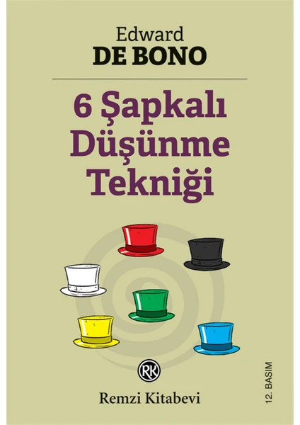 6 Şapkalı Düşünme Tekniği