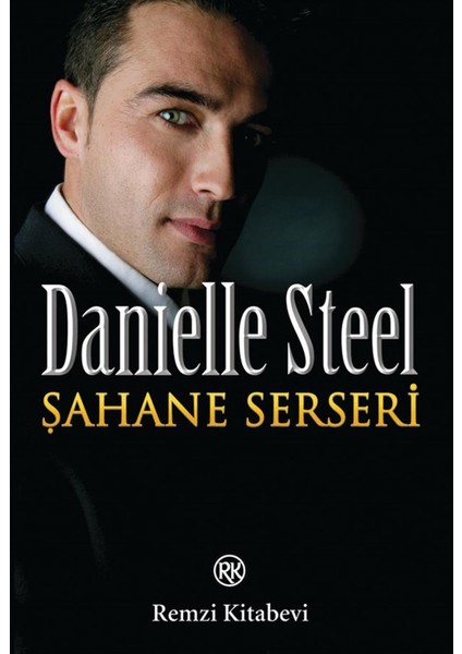 Şahane Serseri - Danielle Steel