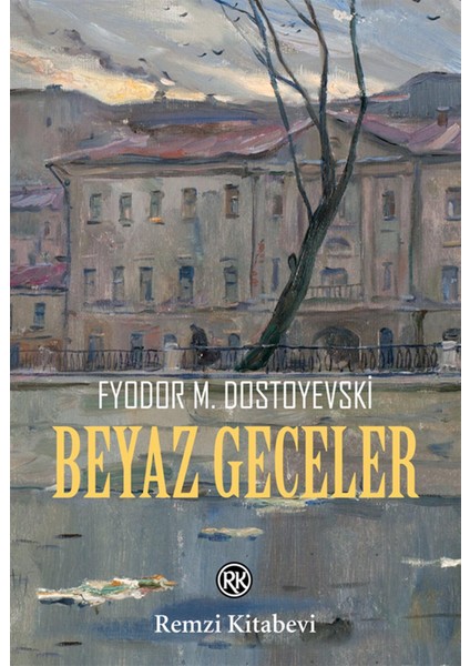Beyaz Geceler - Fyodor M. Dostoyevski