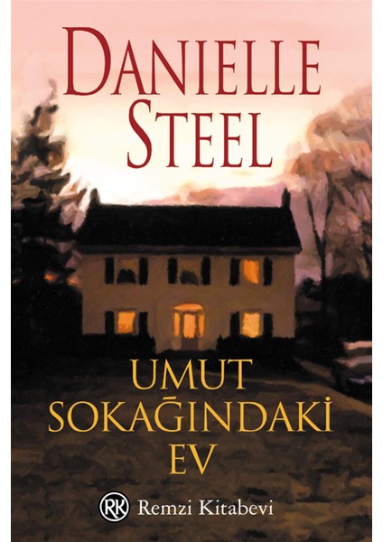 Umut Sokağındaki Ev-Danielle Steel