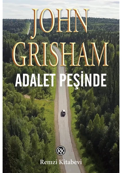 Adalet Peşinde - John Grısham