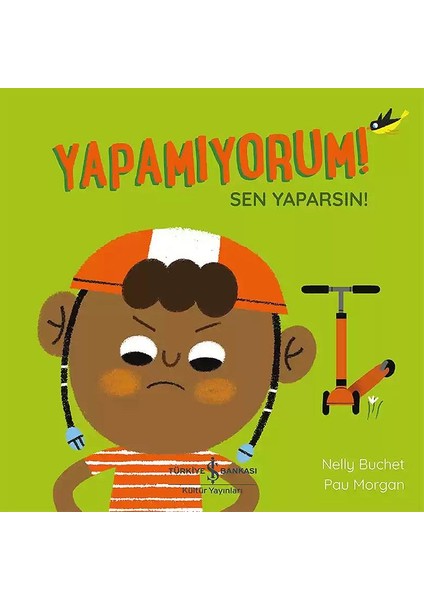 Yapamıyorum Sen Yaparsın