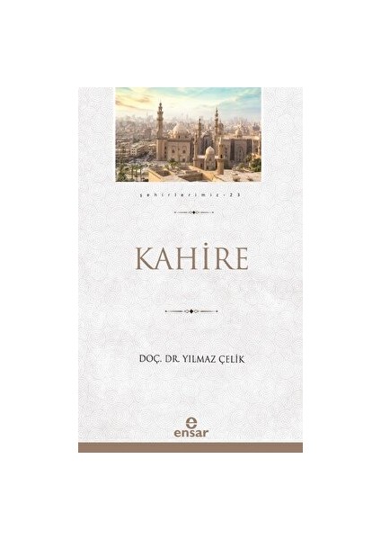 Kahire - Yılmaz Çelik