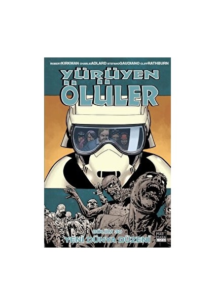 Yürüyen Ölüler - Yeni Dünya Düzeni - Cilt 30 - Robert Kirkman