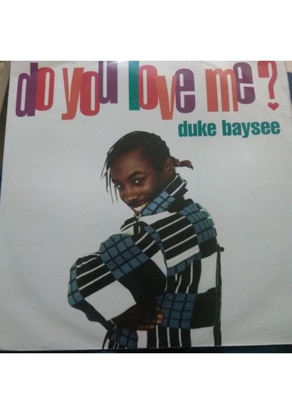 Duke Baysee – Do You Love Me? Ragga Vinly Plak Alithestereo