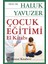 Çocuk Eğitimi El Kitabı 1