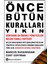 Önce Bütün Kurallari Yıkın 1