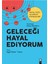 Geleceği Hayal Ediyorum 1