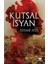 Kutsal İsyan - İlhami Ateş 1