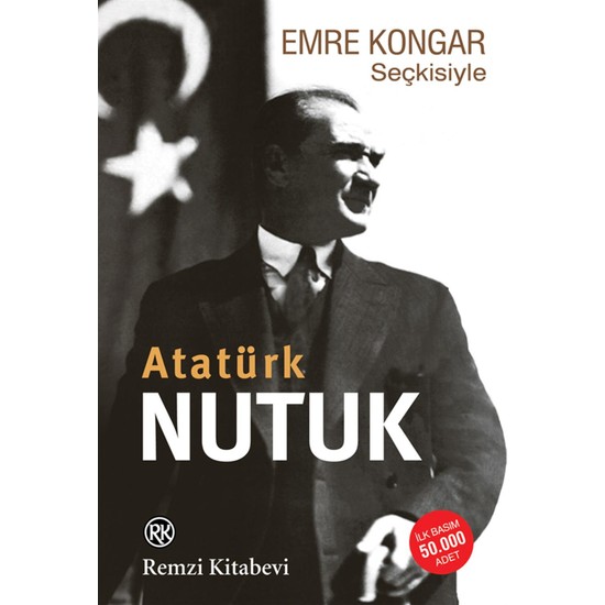 Nutuk Atatürk - Emre Kongar Seçkisiyle
