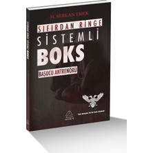 Sıfırdan Ringe Sistemli Boks  - H. Serkan Emek