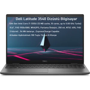 Latitude 3540 Intel Core I7 1355U 32GB 1tb SSD 15.6" Fhd Windows 11 Pro Taşınabilir Bilgisayar 6V7PHX3W1106