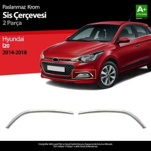 Hyundai i20 Krom Sis Farı Çerçevesi 2 Prç. 2014-2018 A+ Kalite