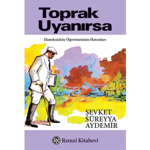 Toprak Uyanırsa - Şevket Süreyya Aydemir