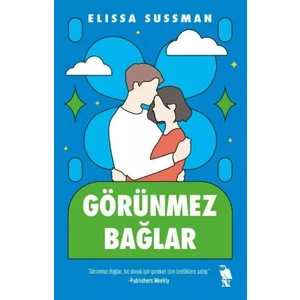 Görünmez Bağlar - Elissa Sussman