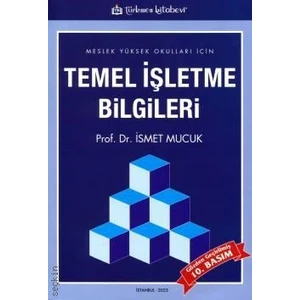 Temel İşletme Bilgileri - İsmet Mucuk
