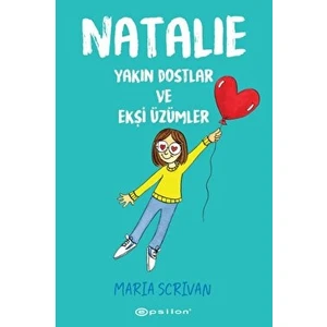 Natalie: Yakın Dostlar ve Ekşi Üzümler - Maria Scrivan