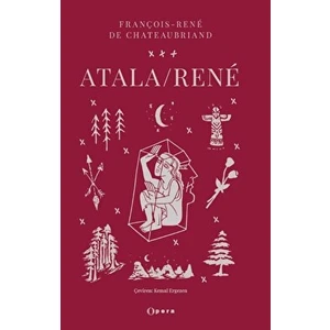 Atala / Rene - François Rene de Chateubriand