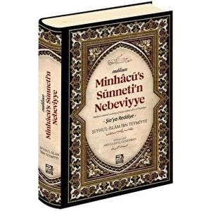 Minhacu's Sünneti'n Nebeviyye (Şia'ya Reddiye) - Şeyhu'l-İslam İbn Teymiyye