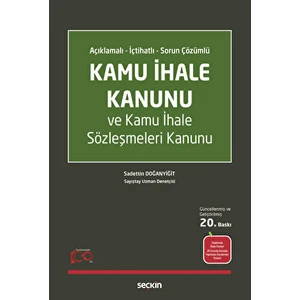 Kamu İhale Kanunu ve Kamu İhale Sözleşmeleri Kanunu - Sadettin Doğanyiğit