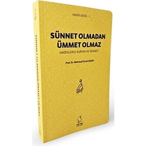Sünnet Olmadan Ümmet Olmaz - Mahmud Esad Coşan