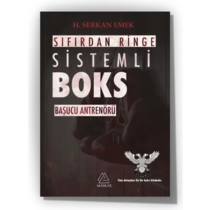 Sıfırdan Ringe Sistemli Boks  - H. Serkan Emek