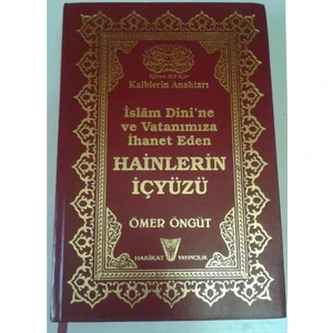 Islam Dini'ne ve Vatanımıza Ihanet Eden Hainlerin Içyüzü Ömer Öngüt