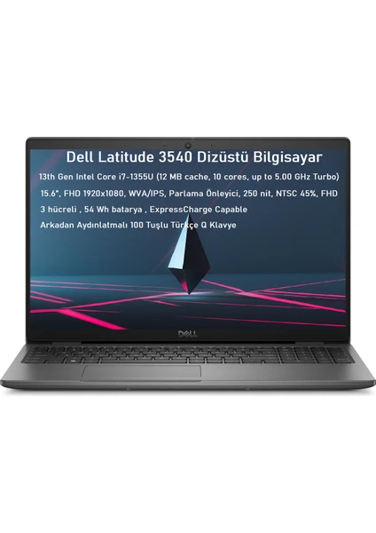 Latitude 3540 Intel Core I7 1355U 32GB 1tb SSD 15.6" Fhd Windows 11 Pro Taşınabilir Bilgisayar 6V7PHX3W1106