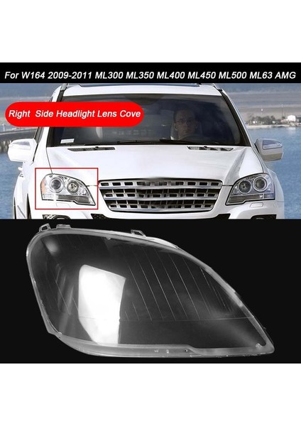 Mercedes Benz Için W164 2009-2011 ml Sınıfı Araba Sağ Yan Far Şeffaf Lens Kapağı Kafa Işık Lambası Abajur Kabuk (Yurt Dışından) fırsatları