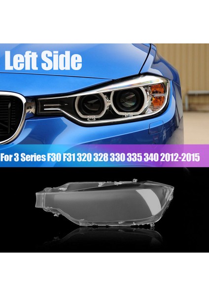 Sol Yan Araba Far Camı Kapağı Başkanı Işık Lambası Gölge Kabuk Kapak-Bmw 3 Serisi F30 F31 2012-2015 320 328 330 340 (Yurt Dışından)