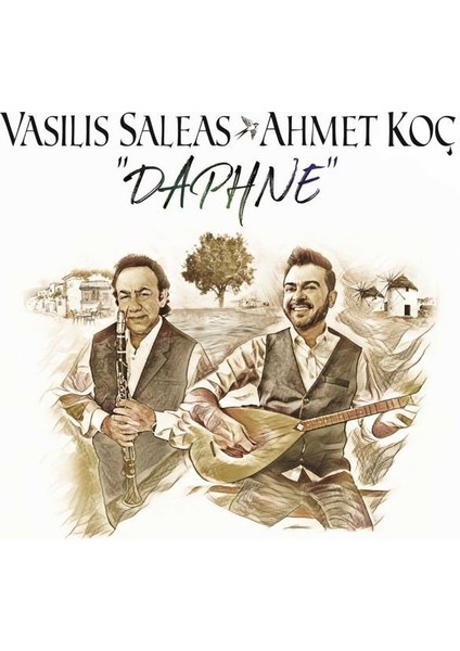 Vasilis Saleas ve Ahmet Koç - Daphne