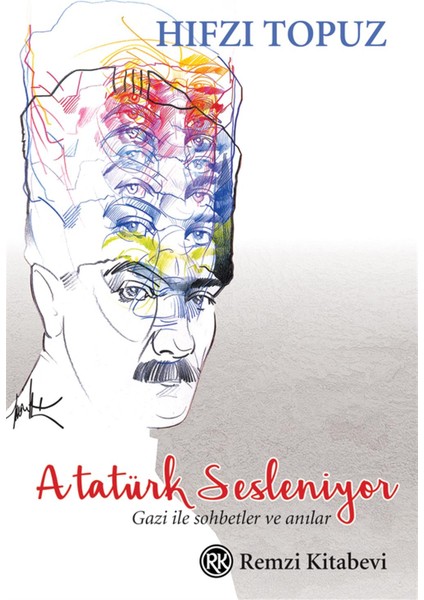 Atatürk Sesleniyor - Hıfzı Topuz