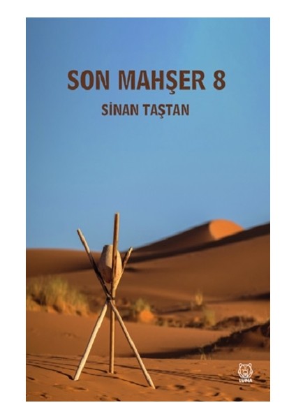 Son Mahşer 8 - Sinan Taştan