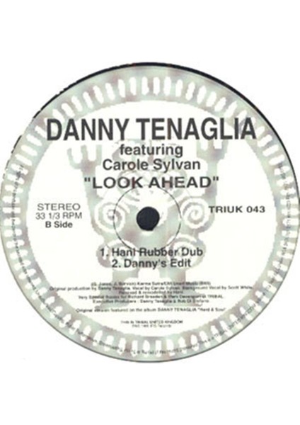 Danny Tenaglia Featuring Carole Sylvan – Look Ahead Garage House Vinly Plak Alithestereo