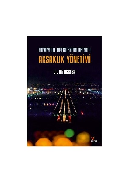 Havayolu Operasyonlarında Aksaklık Yönetimi - Ali Akbaba