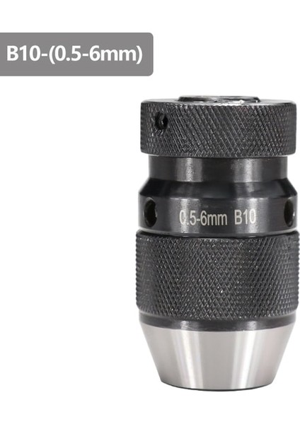 B10-(0.5-6MM) Xcan Anahtarsız Matkap Chuck B10/B12/B16/B18/B22 Matkap Için Anahtarsız Matkap Chuck Kendini Sıkma Otomatik Kilitleme (Yurt Dışından)