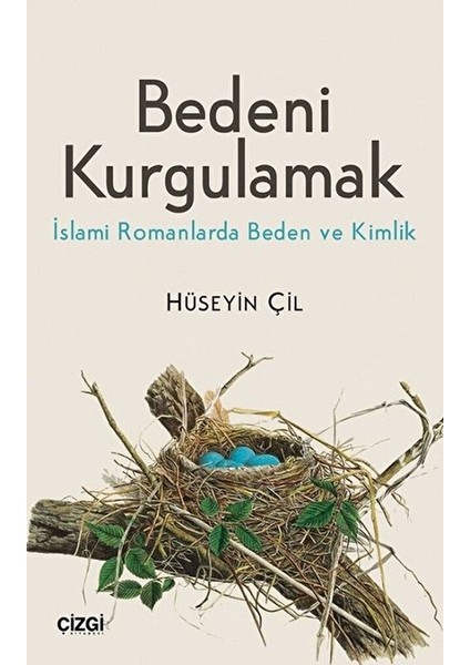 Bedeni Kurgulamak