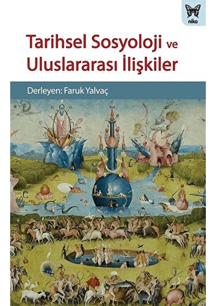 Tarihsel Sosyoloji ve Uluslararası Ilişkiler