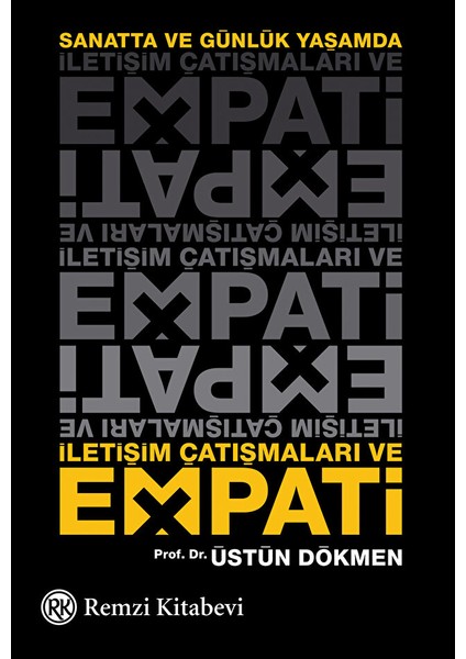 Sanatta ve Günlük Yaşamda Iletişim Çatışmaları ve Empati