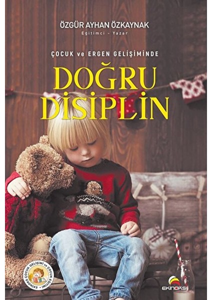 Çocuk ve Ergen Gelişiminde Doğru Disiplin