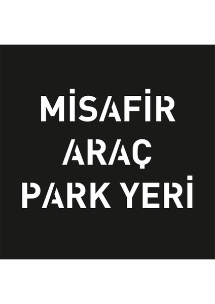 Boyama Şablonu Misafir Araç Park Yeri Alüminyum 100x100cm