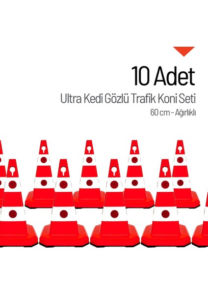 10 Adet Ultra Kedi Gözlü Trafik Konisi Ağırlıklı 60cm Trafik Dubası